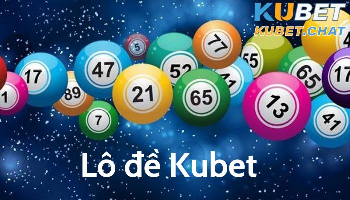 Lô đề Kubet