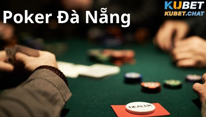 Poker Đà Nẵng